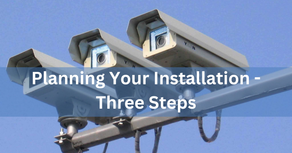 Planning Your Installation - Three Steps