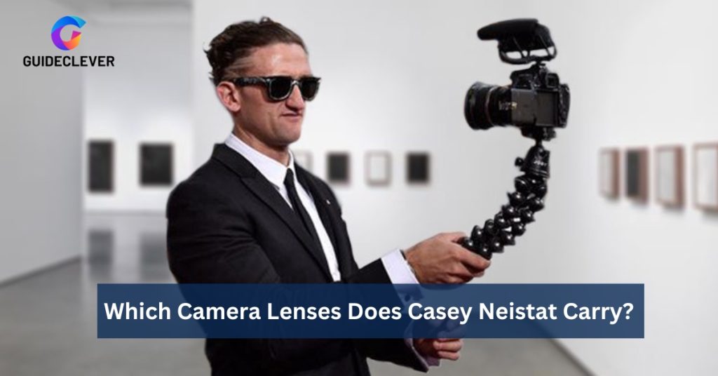 Which Camera Lenses Does Casey Neistat Carry 