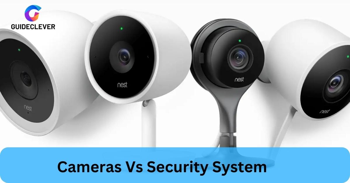 Cameras Vs Security System
