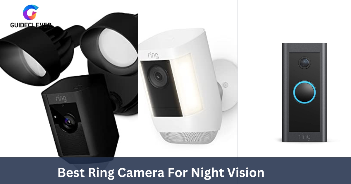 Best Ring Camera For Night Vision