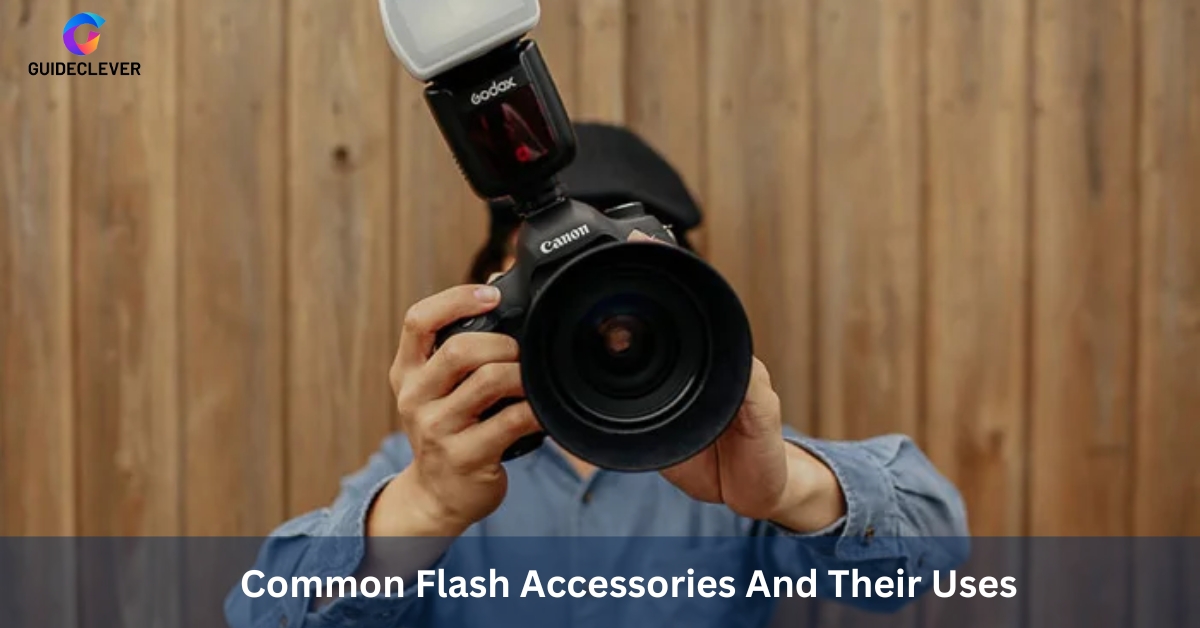 Common Flash Accessories And Their Uses