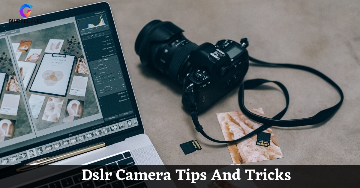 Dslr Camera Tips And Tricks