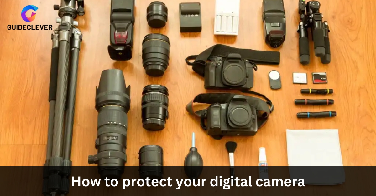 How to protect your digital camera