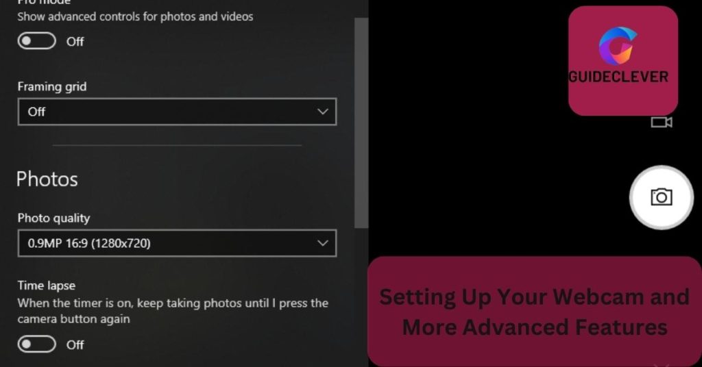 Setting Up Your Webcam and More Advanced Features