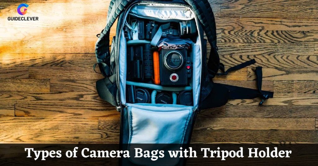 Types of Camera Bags with Tripod Holder