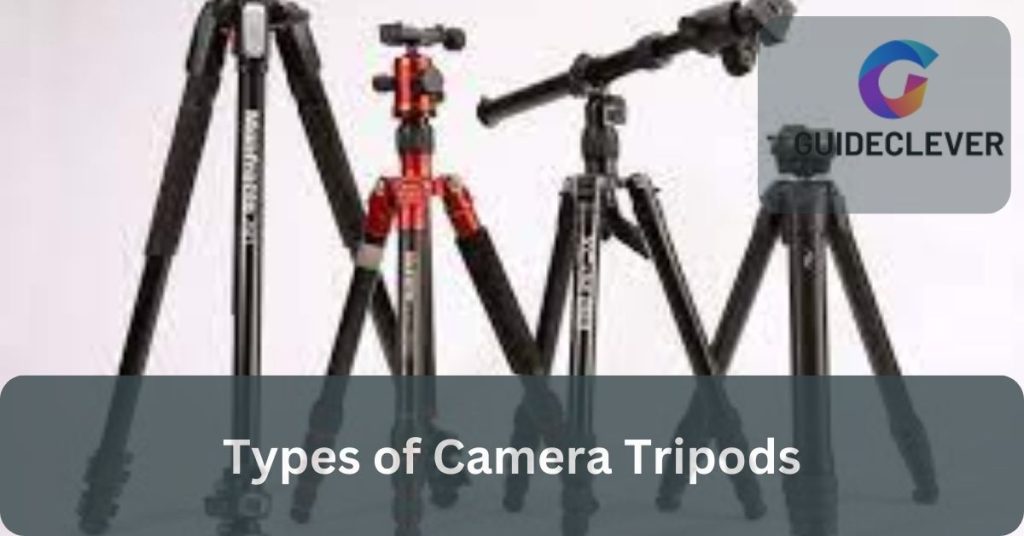 Types of Camera Tripods