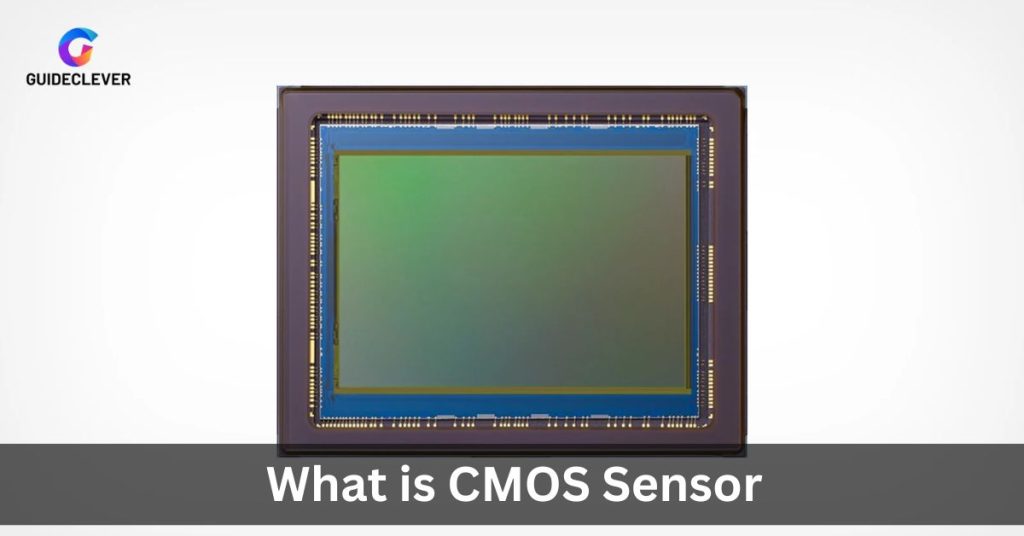 What is CMOS Sensor