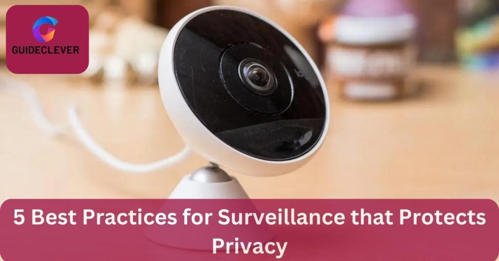 5 Best Practices for Surveillance that Protects Privacy