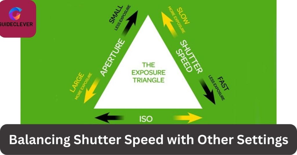 Balancing Shutter Speed with Other Settings