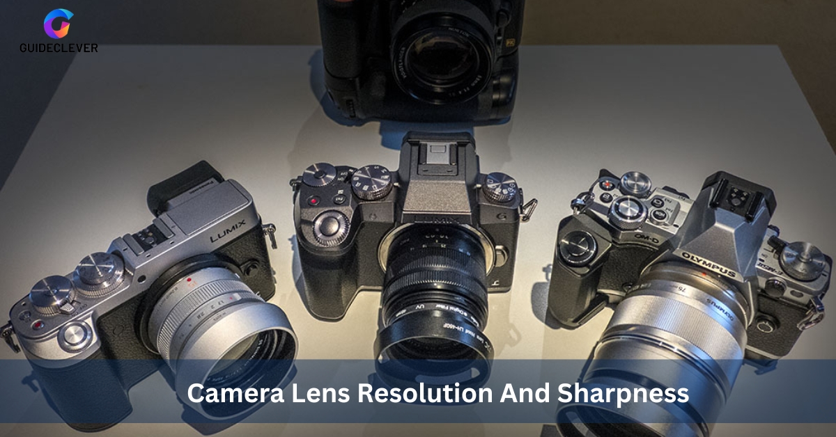 Camera Lens Resolution And Sharpness
