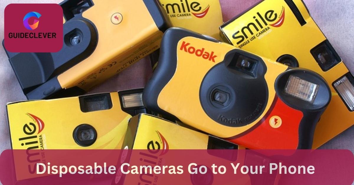 Disposable Cameras Go to Your Phone