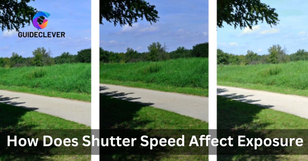 How Does Shutter Speed Affect Exposure