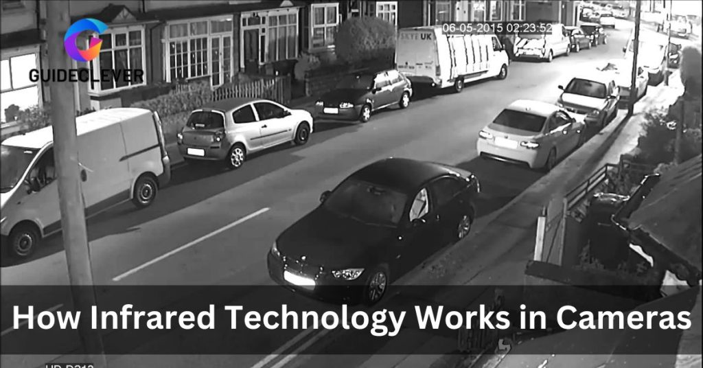 How Infrared Technology Works in Cameras