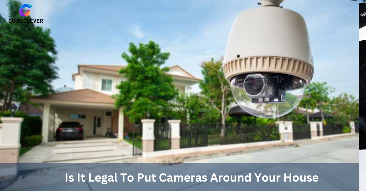 Put Cameras Around Your House
