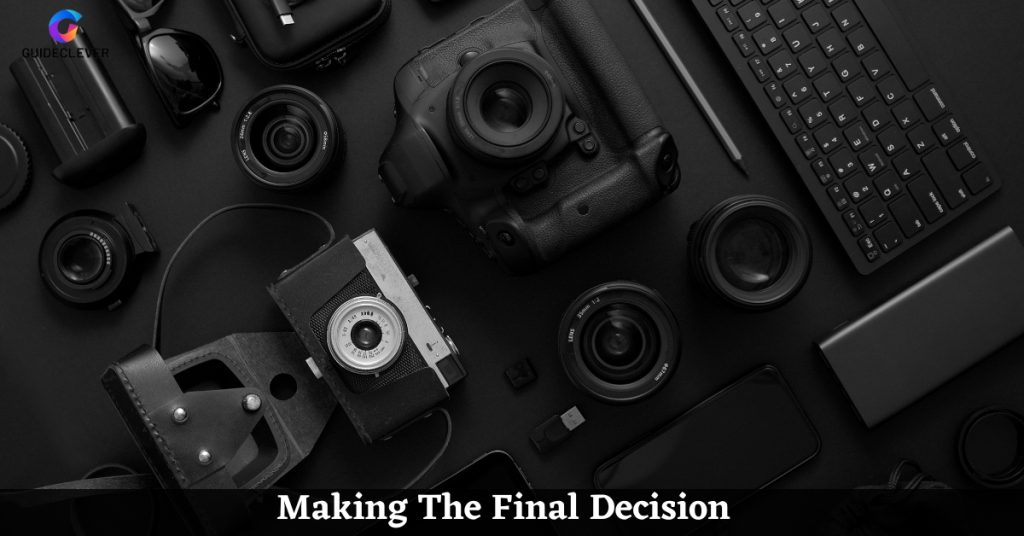 Making The Final Decision