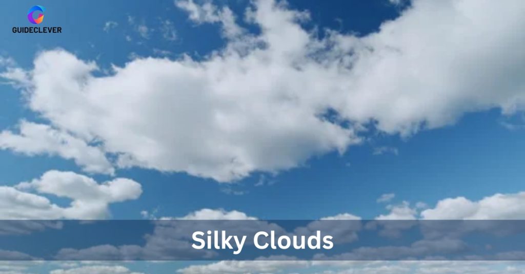 Silky Clouds
