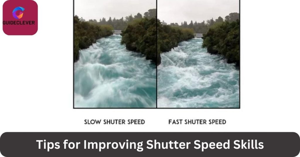 Tips for Improving Shutter Speed Skills