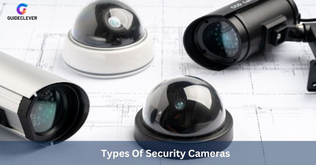 Types Of Security Cameras