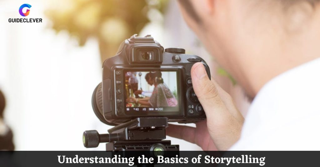 Understanding the Basics of Storytelling