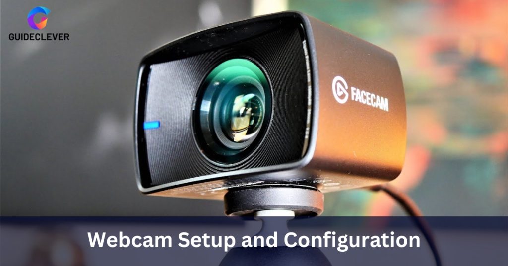 Webcam Setup and Configuration