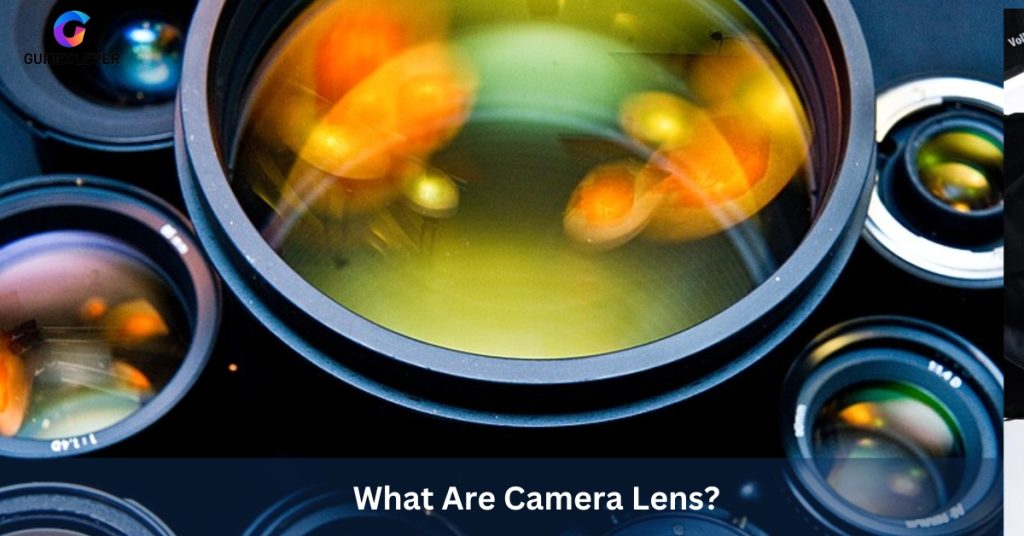 What Are Camera Lens