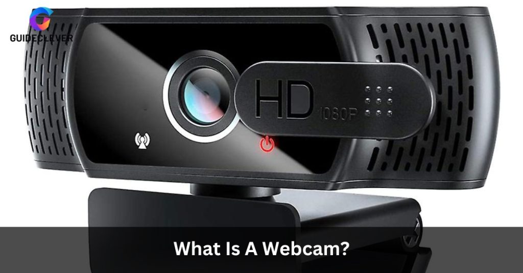 What Is A Webcam