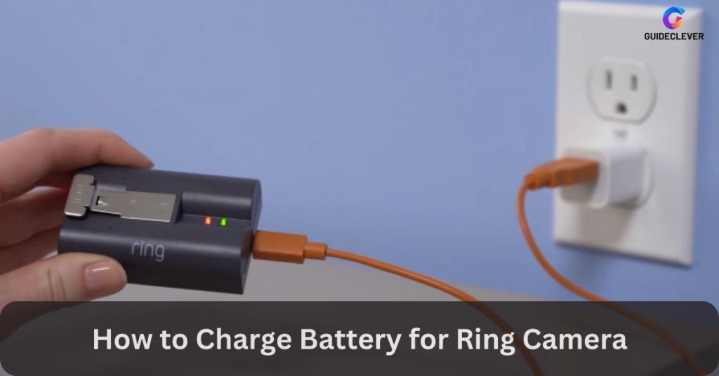 How to Charge Battery for Ring Camera [Simple Method]
