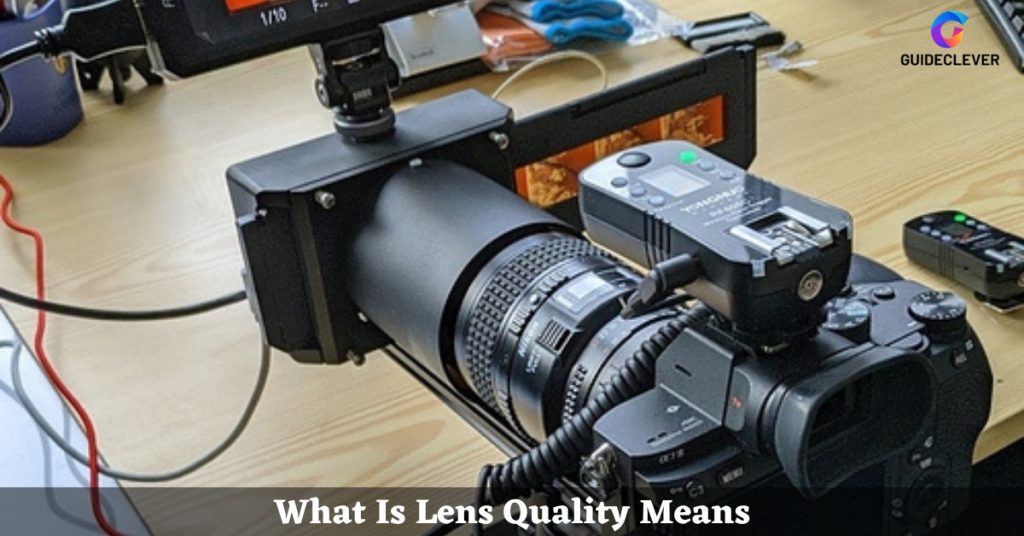 What Is Lens Quality Means