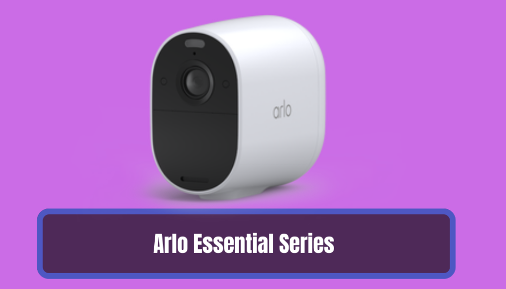 Arlo Essential Series