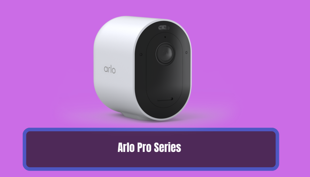 Arlo Pro Series