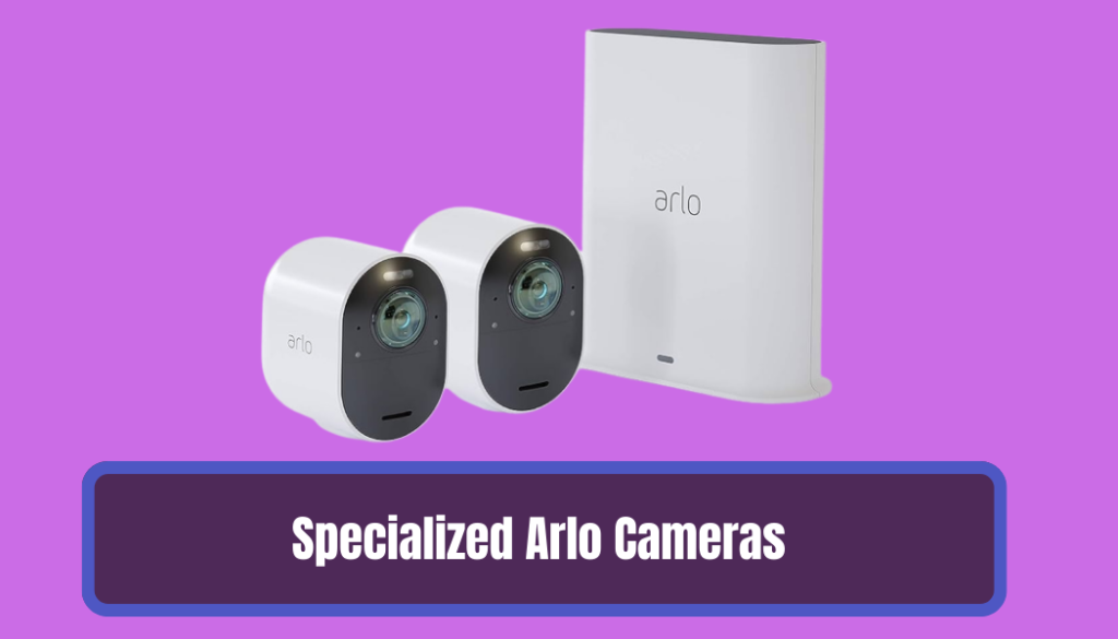 Specialized Arlo Cameras